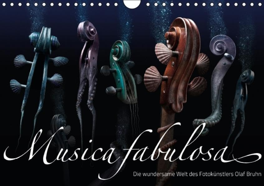 Musica fabulosa – Die wundersame Welt des Fotokünstlers Olaf Bruhn (Wandkalender 2016 DIN A4 quer): Außergewöhnliche Fotografien zum Thema „Musik und ... (Monatskalender, 14 Seiten ) (CALVENDO Kunst) Calendars