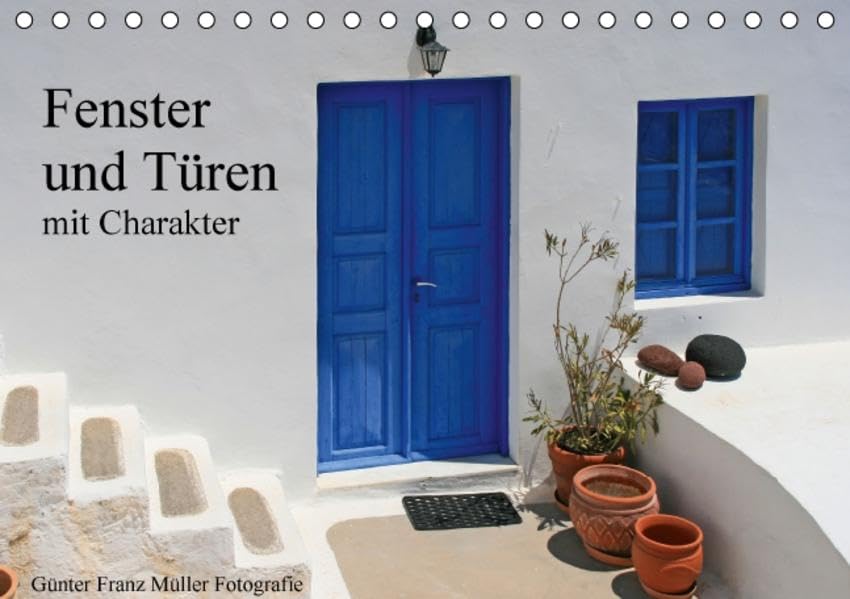 Fenster und Türen mit Charakter (Tischkalender 2016 DIN A5 quer): Fotoimpressionen von Fenstern und Türen (Monatskalender, 14 Seiten ) (CALVENDO Orte) Leisure, Home & Garden