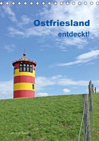 Ostfriesland entdeckt! (Tischkalender 2016 DIN A5 hoch): Friesisch herbe, naturnahe Fotografien malerischer Orte in einer großartigen Landschaft. (Monatskalender, 14 Seiten ) (CALVENDO Natur) Photography