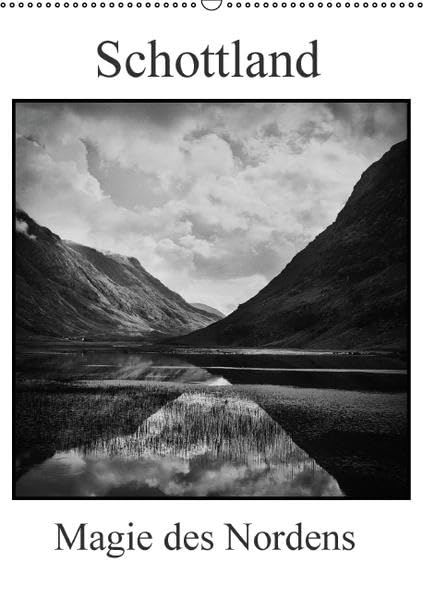 Schottland Magie des Nordens (Wandkalender 2016 DIN A2 hoch): Schottlands einzigartige Landschaft in eindrucksvollen schwarz-weiß Fotos (Monatskalender, 14 Seiten ) (CALVENDO Orte) Photography