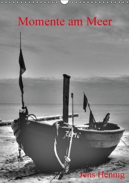 Momente am Meer - Jens Hennig (Wandkalender 2016 DIN A3 hoch): Monochrome Aufnahmen einzigartiger Landschaften (Monatskalender, 14 Seiten ) (CALVENDO Natur) Photography