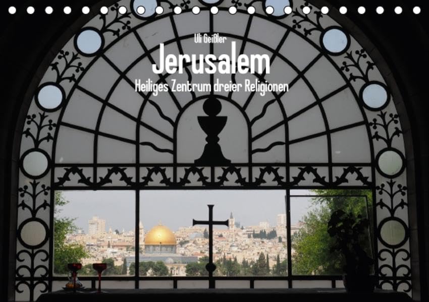 Jerusalem - Heiliges Zentrum dreier Religionen (Tischkalender 2016 DIN A5 quer): Die Heilige Stadt dreier Religionen in zwölf Ansichten (Monatskalender, 14 Seiten ) (CALVENDO Orte) Leisure, Home & Garden