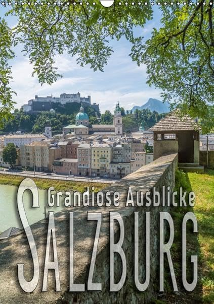 SALZBURG Grandiose Ausblicke (Wandkalender 2016 DIN A3 hoch): Die Altstadt von oben betrachtet (Monatskalender, 14 Seiten ) (CALVENDO Orte) Leisure, Home & Garden