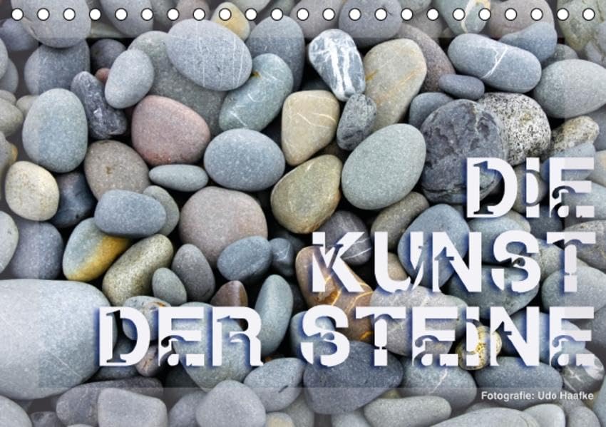 Die Kunst der Steine / 2016 (Tischkalender 2016 DIN A5 quer): Steine in der Natur sind Symbole für Geschichet und Geschichten (Monatskalender, 14 Seiten ) (CALVENDO Natur) Calendars