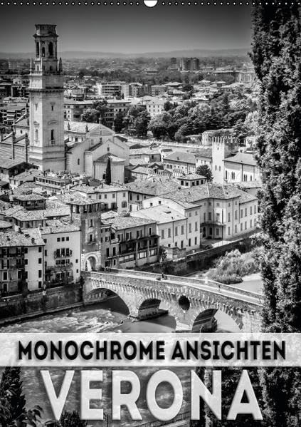 VERONA Monochrome Ansichten (Wandkalender 2016 DIN A2 hoch): Das historische Stadtherz (Monatskalender, 14 Seiten ) (CALVENDO Orte) Leisure, Home & Garden
