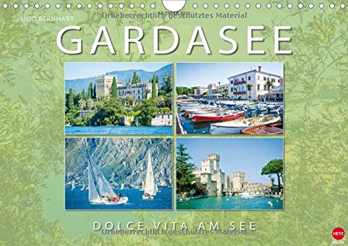 Gardasee Dolce Vita am See (Wandkalender 2016 DIN A4 quer): Paradies am See in Oberitalien: Der Gardasee (Monatskalender, 14 Seiten) (CALVENDO Orte) Books