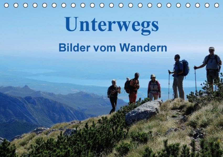Unterwegs - Bilder vom Wandern (Tischkalender 2016 DIN A5 quer): Impressionen von Wanderungen aus aller Welt (Monatskalender, 14 Seiten ) (CALVENDO Natur) Leisure, Home & Garden