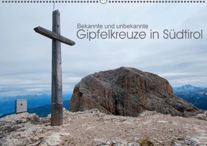 Bekannte und unbekannte Gipfelkreuze in Südtirol (Wandkalender 2016 DIN A2 quer): Faszinierende Gipfelbilder der Dolomiten und den Zillertaler Alpen. (Monatskalender, 14 Seiten ) (CALVENDO Natur) Leisure, Home & Garden