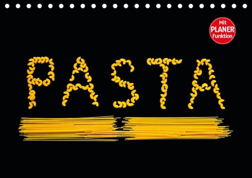 Pasta (Tischkalender 2016 DIN A5 quer): Appetitliche Fotografien von Pasta (Geburtstagskalender, 14 Seiten ) (CALVENDO Lifestyle) Leisure, Home & Garden