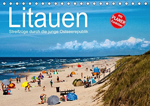 Litauen - Streifzüge durch die junge Ostseerepublik (Tischkalender 2016 DIN A5 quer): Bilder einer Reise zu den schönen Landschaften und Kulturstätten ... 14 Seiten ) (CALVENDO Orte) Calendars