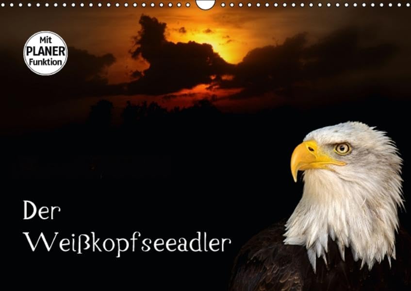 Der Weißkopfseeadler (Wandkalender 2016 DIN A3 quer): Das Wappentier der USA (Geburtstagskalender, 14 Seiten ) (CALVENDO Tiere) Film, Art & Culture