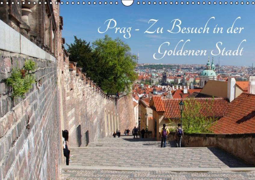 Prag - Zu Besuch in der Goldenen Stadt (Wandkalender 2016 DIN A3 quer): Eine Bilderreise durch eine der ältesten und romantischsten Städte Europas (Monatskalender, 14 Seiten ) (CALVENDO Orte) Calendars