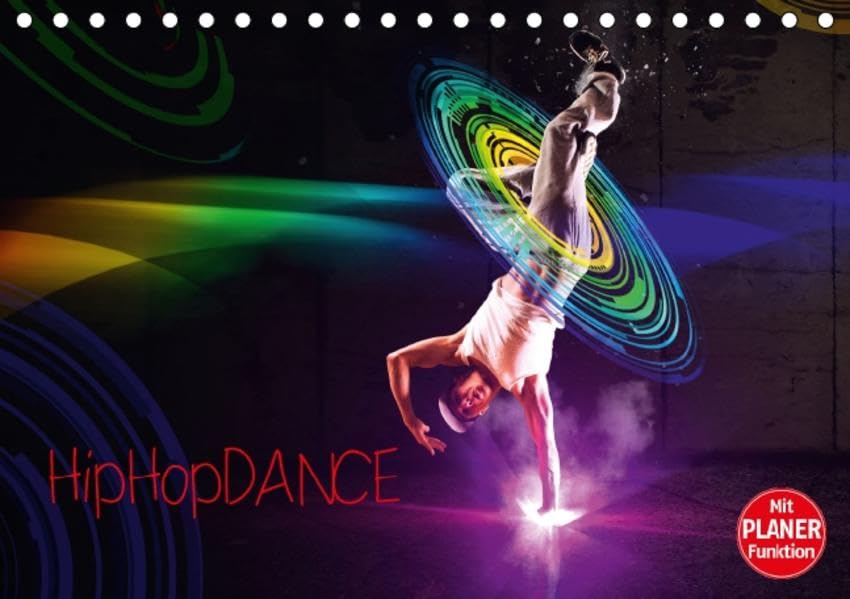 HipHopDance (Tischkalender 2016 DIN A5 quer): HipHop Tänzer in phantastisch abstrakten Welten. (Geburtstagskalender, 14 Seiten ) (CALVENDO Hobbys) Film, Art & Culture