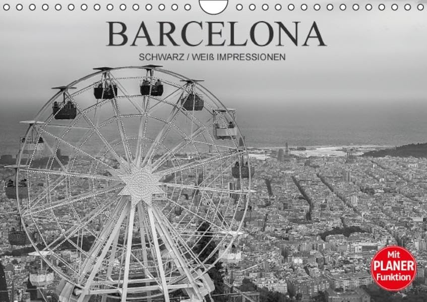 Barcelona Schwarz / Weiß Impressionen (Wandkalender 2016 DIN A4 quer): Fantastische Impressionen in schwarz / weiß der wunderbaren katalonischen Stadt ... 14 Seiten ) (CALVENDO Orte) Photography
