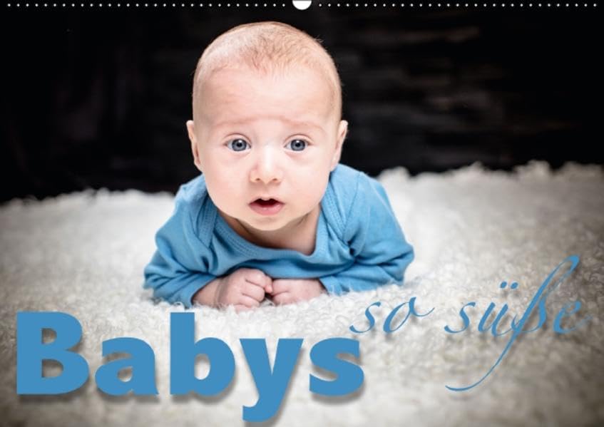 Babys - so süße (Wandkalender 2016 DIN A2 quer): Ein einzigartiger Babykalender der Freude macht (Monatskalender, 14 Seiten ) (CALVENDO Menschen) Photography