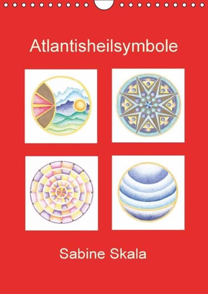 Atlantisheilsymbole (Wandkalender 2016 DIN A4 hoch): Atlantisheilsymbole (Monatskalender, 14 Seiten ) (CALVENDO Kunst) Calendars