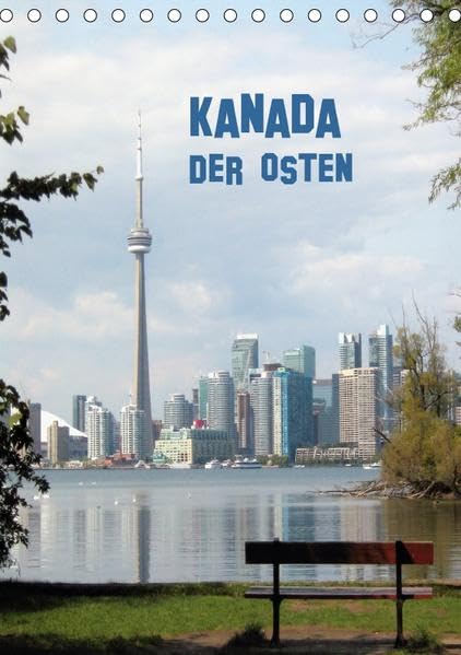 Kanada - Der Osten (Tischkalender 2017 DIN A5 hoch): Metropolen im Osten Kanadas (Monatskalender, 14 Seiten ) (CALVENDO Orte) Leisure, Home & Garden