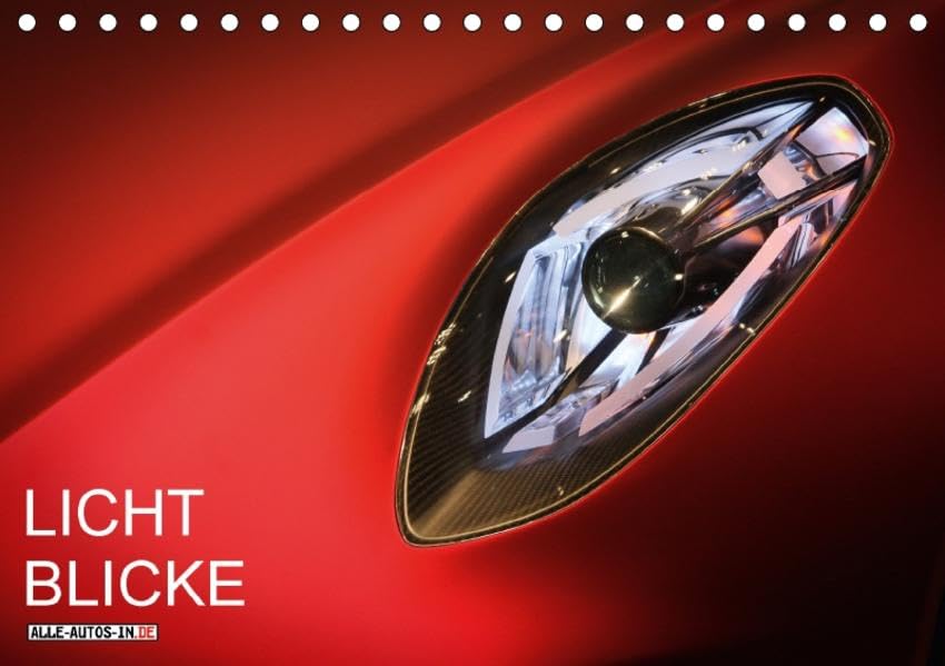 Licht-Blicke (Tischkalender 2017 DIN A5 quer): Bei Autostudien können sich auch die Licht-Designer so richtig austoben. (Monatskalender, 14 Seiten ) (CALVENDO Mobilitaet) Film, Art & Culture