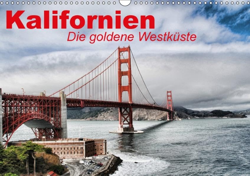 Kalifornien • Die goldene Westküste (Wandkalender 2017 DIN A3 quer): Der goldene Bundesstaat der USA an der Westküste (Monatskalender, 14 Seiten ) (CALVENDO Orte) Living & Furnishing