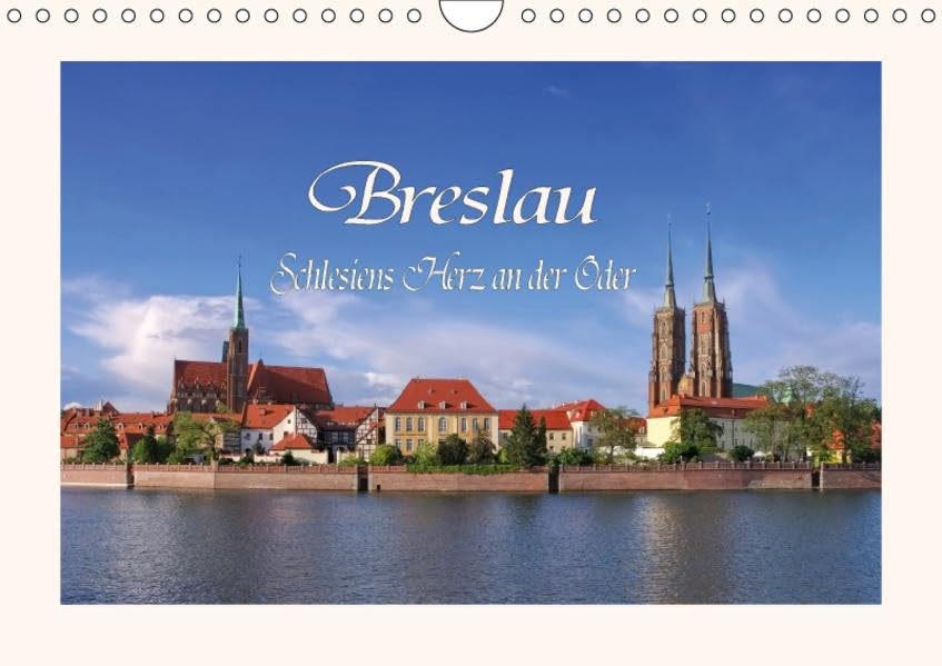 Breslau - Schlesiens Herz an der Oder (Wandkalender 2017 DIN A4 quer): Rundgang durch die alte Stadt Breslau (Monatskalender, 14 Seiten ) (CALVENDO Orte) Leisure, Home & Garden