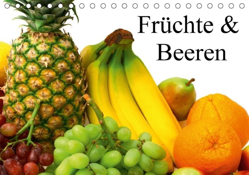 Früchte & Beeren (Tischkalender 2017 DIN A5 quer): Köstliche, gesunde und sehr dekorative Vitaminbomben (Monatskalender, 14 Seiten ) (CALVENDO Gesundheit) Living & Furnishing