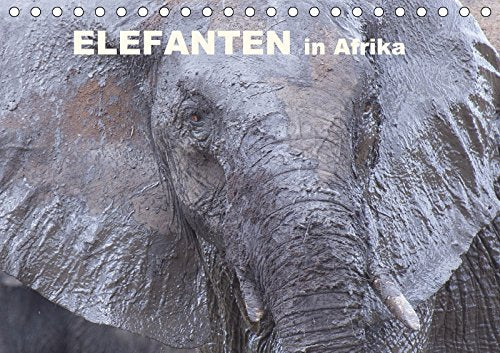 Elefanten in Afrika (Tischkalender 2017 DIN A5 quer): Elefanten - sie sind kraftvoll, ausdauernd und doch so sanftmütig und auch klug. Sie ... (Monatskalender, 14 Seiten ) (CALVENDO Tiere) Natural Sciences