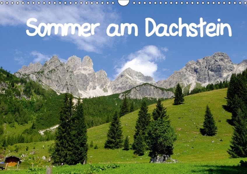 Sommer am Dachstein (Wandkalender 2017 DIN A3 quer): Berge, Almen, Hütten, Sommer (Monatskalender, 14 Seiten ) (CALVENDO Natur) Leisure, Home & Garden