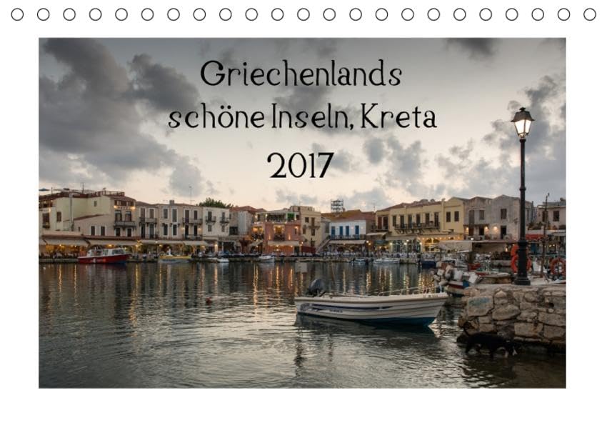 Griechenlands schöne Inseln, Kreta (Tischkalender 2017 DIN A5 quer): 14 schöne Bilder vom Westen Kretas. (Monatskalender, 14 Seiten ) (CALVENDO Orte) Photography