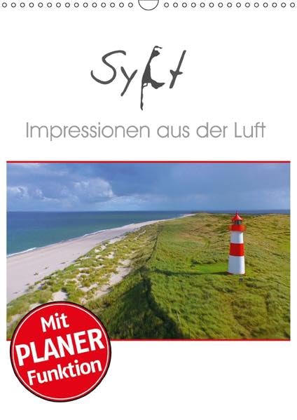 Sylt Impressionen aus der Luft (Wandkalender 2017 DIN A3 hoch): Inselaufnahmen aus einer ganz neuen Perspektive (Familienplaner, 14 Seiten ) (CALVENDO Natur) Leisure, Home & Garden