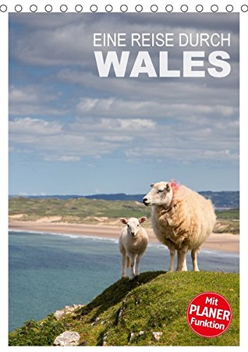 Eine Reise durch Wales (Tischkalender 2017 DIN A5 hoch): Impressionen einer Reise durch den abwechslungsreichen Westen Großbritanniens (Planer, 14 Seiten ) (CALVENDO Orte) Leisure, Home & Garden