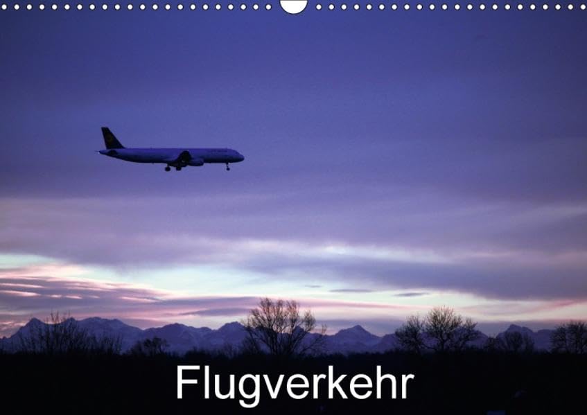Flugverkehr (Wandkalender 2017 DIN A3 quer): Flugzeuge bei Start und Landung (Monatskalender, 14 Seiten ) (CALVENDO Mobilitaet) Photography