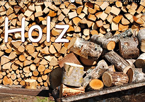 Holz (Wandkalender 2018 DIN A2 quer): Einer der ältesten und wichtigsten Roh- und Werkstoffe der Menschheit. (Monatskalender, 14 Seiten ) (CALVENDO ... tinadefortunata, k.A. Film, Art & Culture