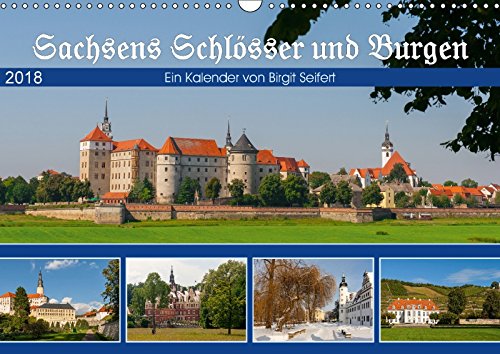 Sachsens Schlösser und Burgen (Wandkalender 2018 DIN A3 quer): Schlösser und Burgen in Sachsen (Monatskalender, 14 Seiten ) (CALVENDO Orte) Harriette Seifert, Birgit Film, Art & Culture