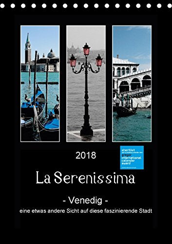 La Serenissima - Venedig (Tischkalender 2018 DIN A5 hoch): Eine etwas andere Sicht auf diese faszinierende Stadt. (Monatskalender, 14 Seiten ) ... k.A. und Fleiß und Karsten Schütt, Ursula Leisure, Home & Garden
