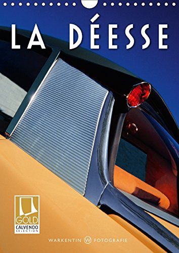 La Déesse (Wandkalender 2018 DIN A4 hoch): Das D-Model, die „Göttin“ Citroën DS in 12 Motiven des Fotografen Karl H. Warkentin. (Monatskalender, 14 ... H. Warkentin, Karl Leisure, Home & Garden