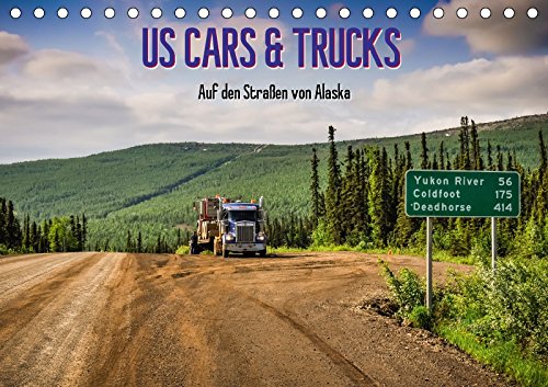 US Cars & Trucks in Alaska / CH-Version (Tischkalender 2018 DIN A5 quer) Dieser erfolgreiche Kalender wurde dieses Jahr mit gleichen Bildern und ... von Alaska (Monatskalender, 14 Seiten ) book
