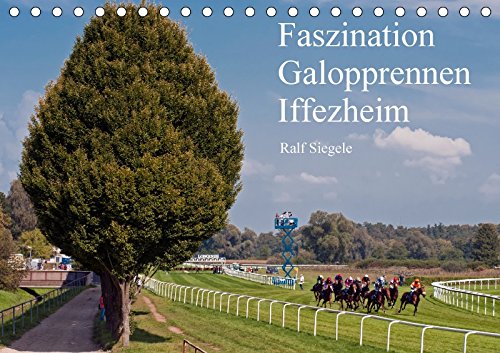 Faszination Galopprennen Iffezheim (Tischkalender 2018 DIN A5 quer): Galoppsport in Iffezheim, Baden-Baden (Monatskalender, 14 Seiten ) (CALVENDO Sport) Siegele, Ralf Photography