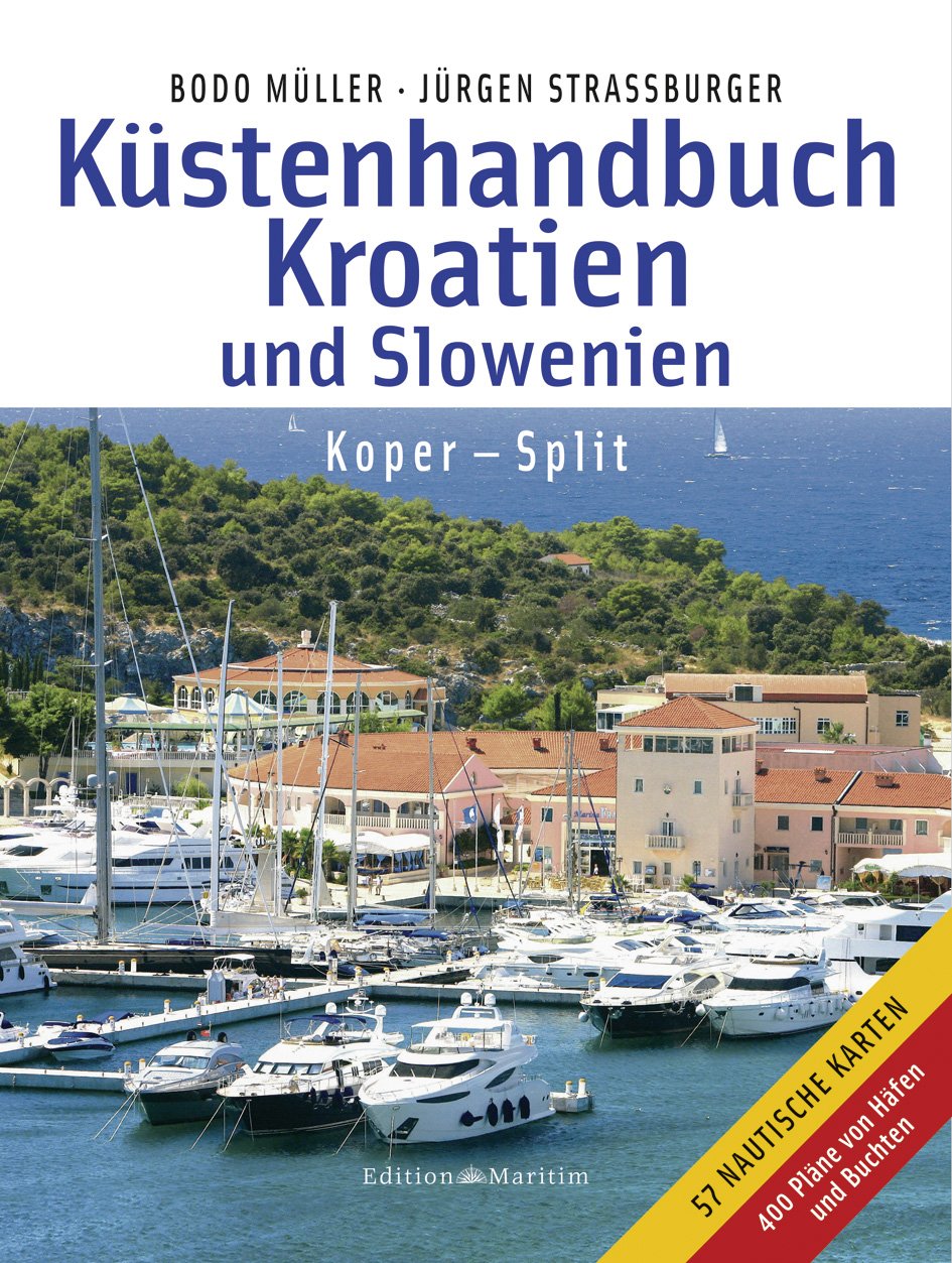 Küstenhandbuch Kroatien und Slowenien: Koper - Split Leisure, Home & Garden