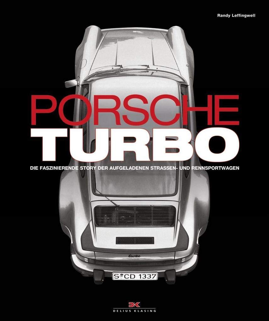 Porsche Turbo: Die faszinierende Story der aufgeladenen Straßen- und Rennsportwagen Leisure, Home & Garden