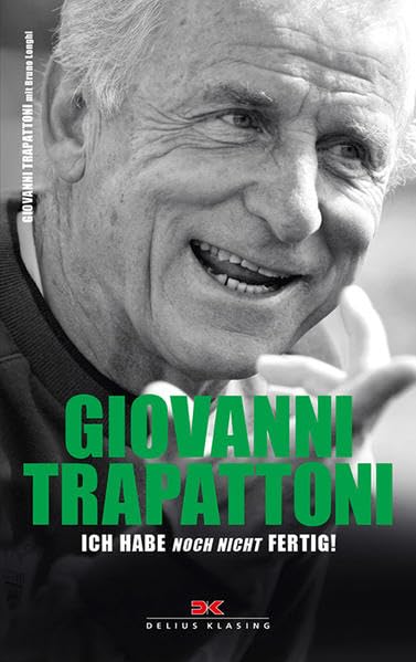 Giovanni Trapattoni: Ich habe noch nicht fertig Sports