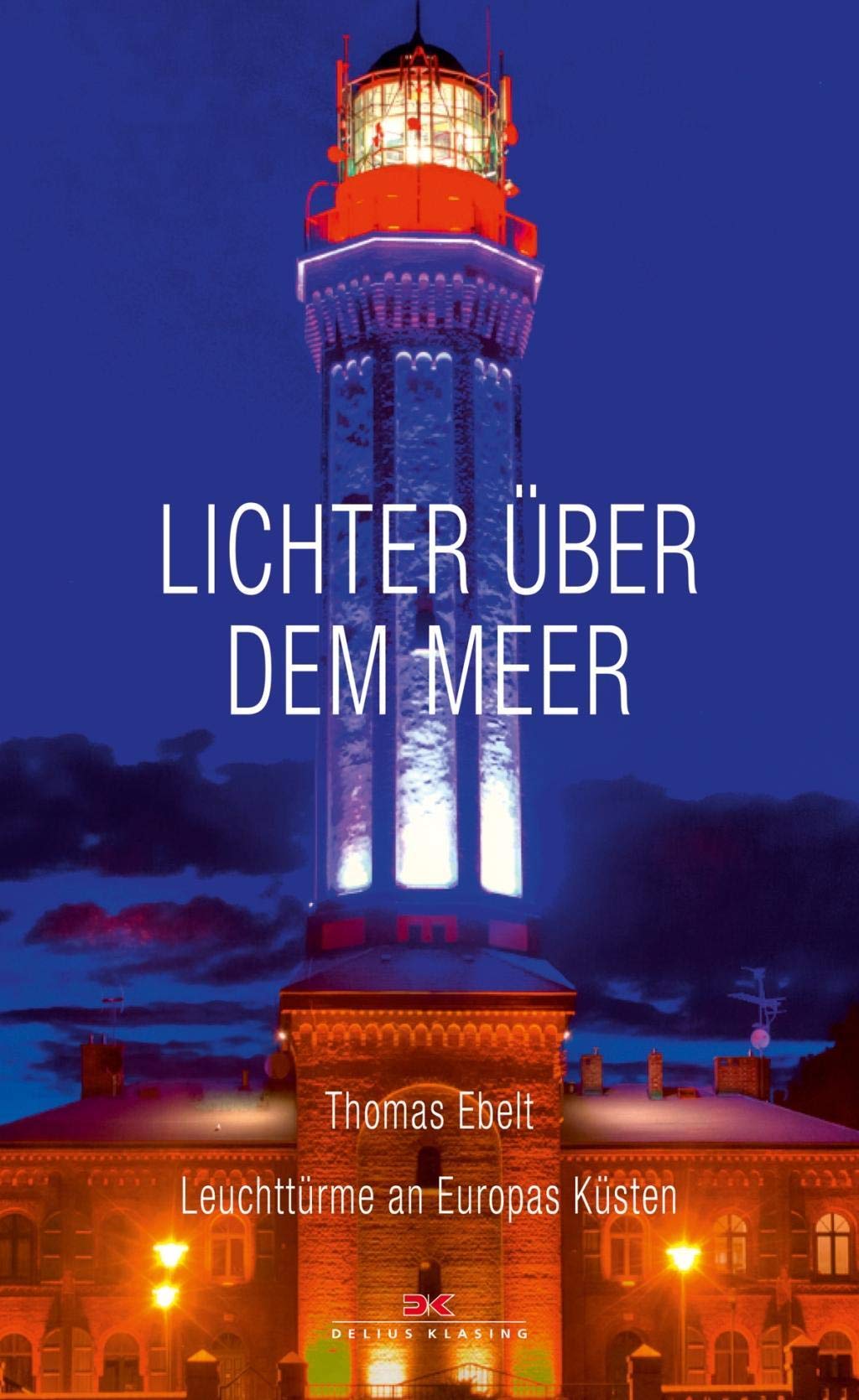Lichter über dem Meer: Leuchttürme an Europas Küsten Film, Art & Culture