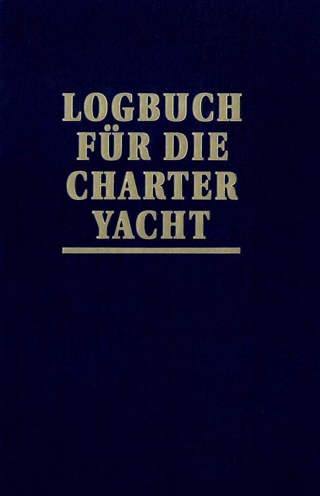 Logbuch für die Charter-Yacht Leisure & Fun