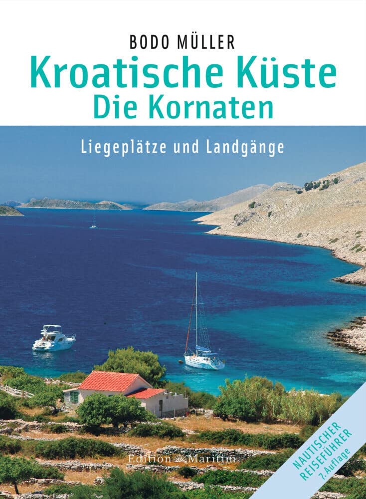 Kroatische Küste - Die Kornaten: Liegeplätze und Landgänge Leisure, Home & Garden