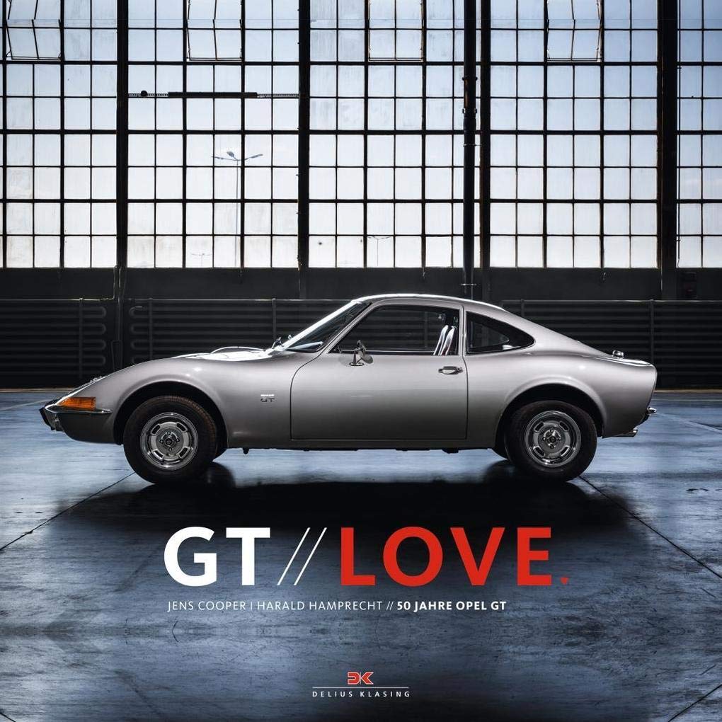 GT Love: 50 Jahre Opel GT Leisure, Home & Garden