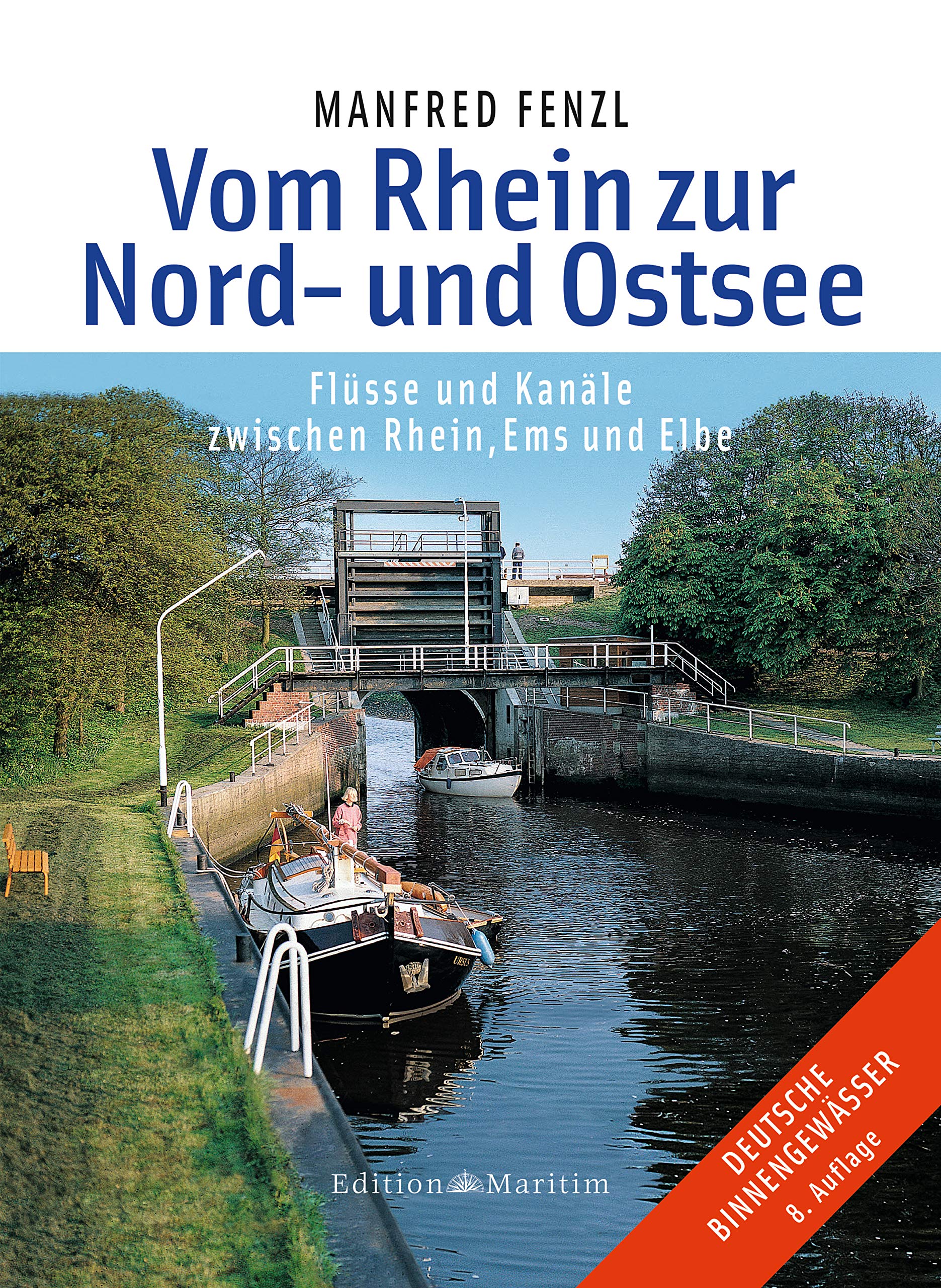 Vom Rhein zur Nord- und Ostsee: Flüsse und Kanäle zwischen Rhein, Ems und Elbe Leisure, Home & Garden