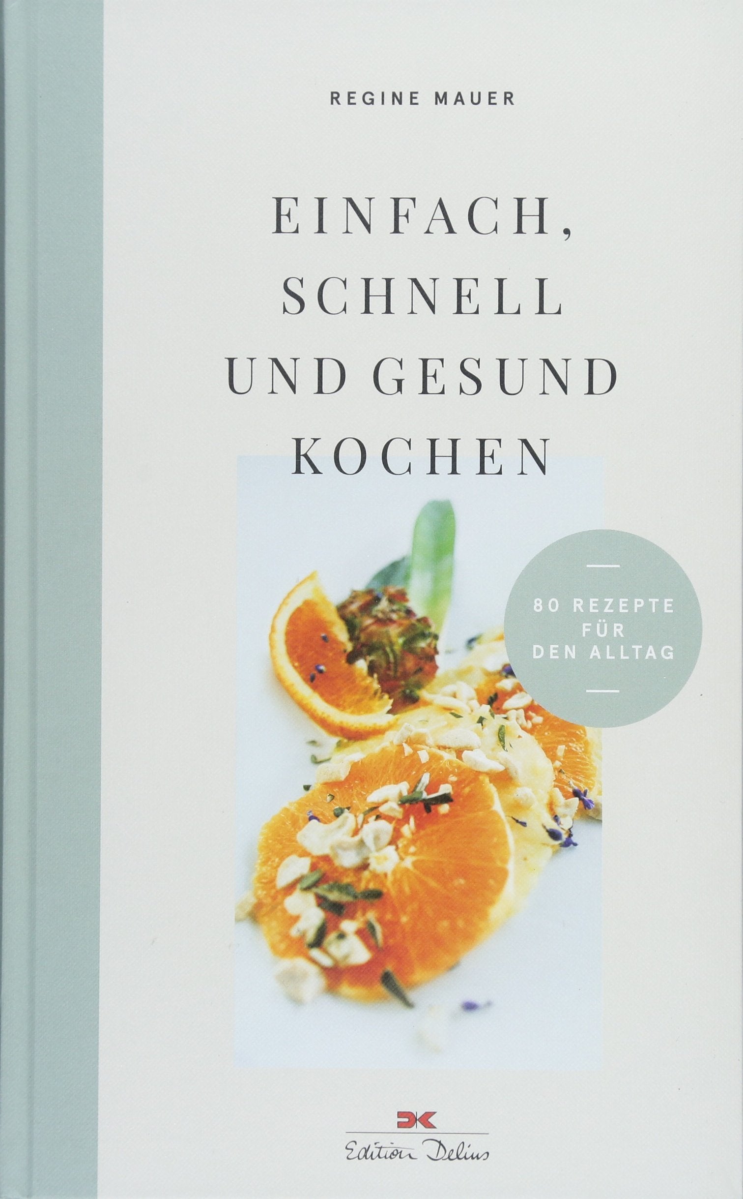 Product Image: Einfach, schnell und gesund kochen