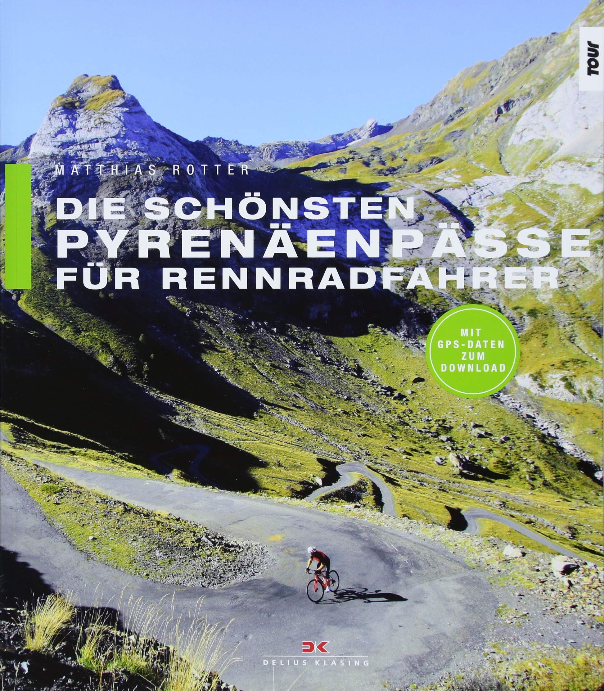 Die schönsten Pyrenäenpässe für Rennradfahrer Hiking & Cycling