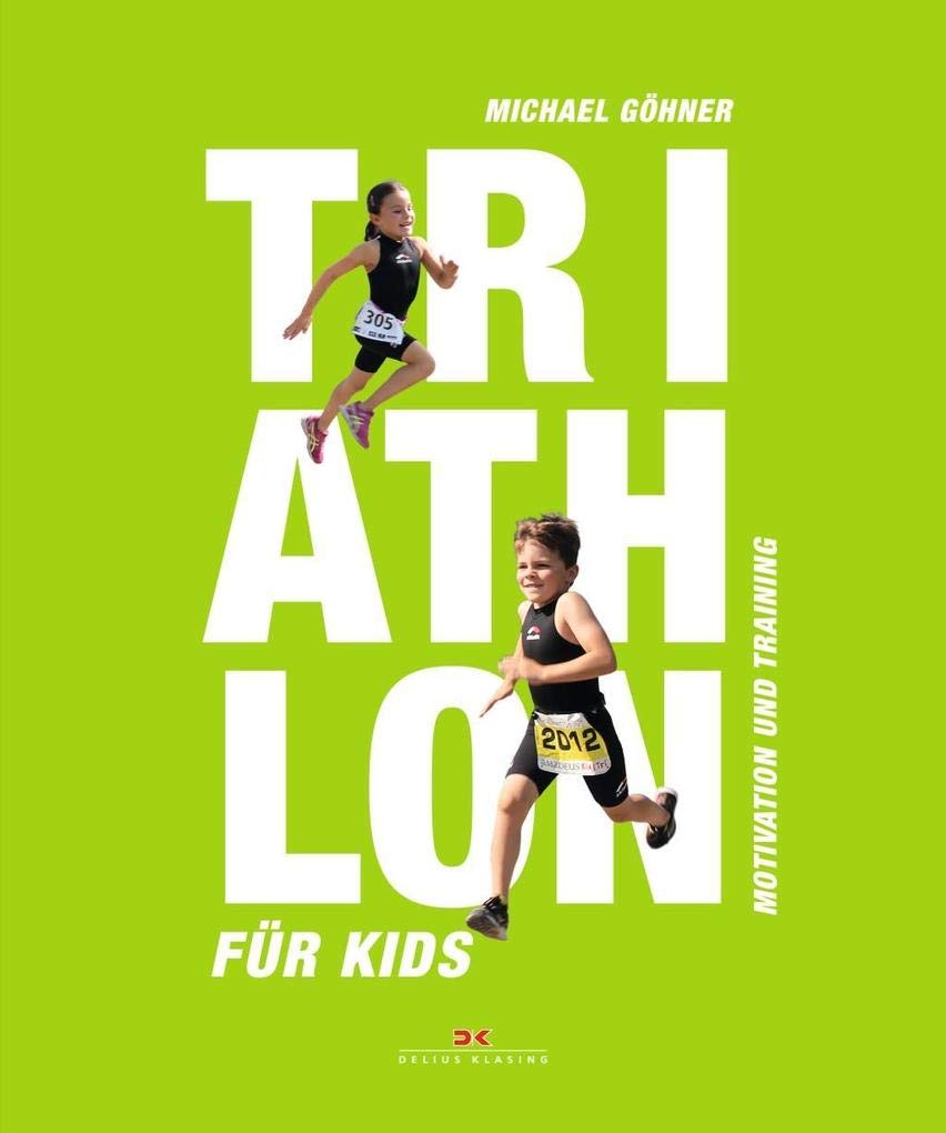 Triathlon für Kids: Motivation und Training Social Sciences