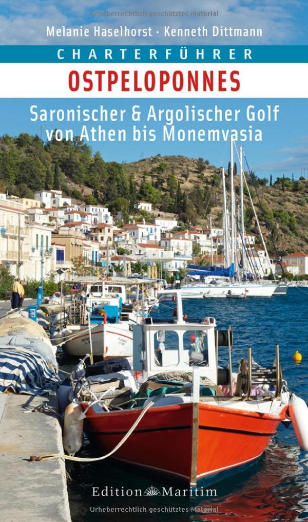 Charterführer Ostpeloponnes: Saronischer & Argolischer Golf von Athen bis Monemvasia Leisure, Home & Garden