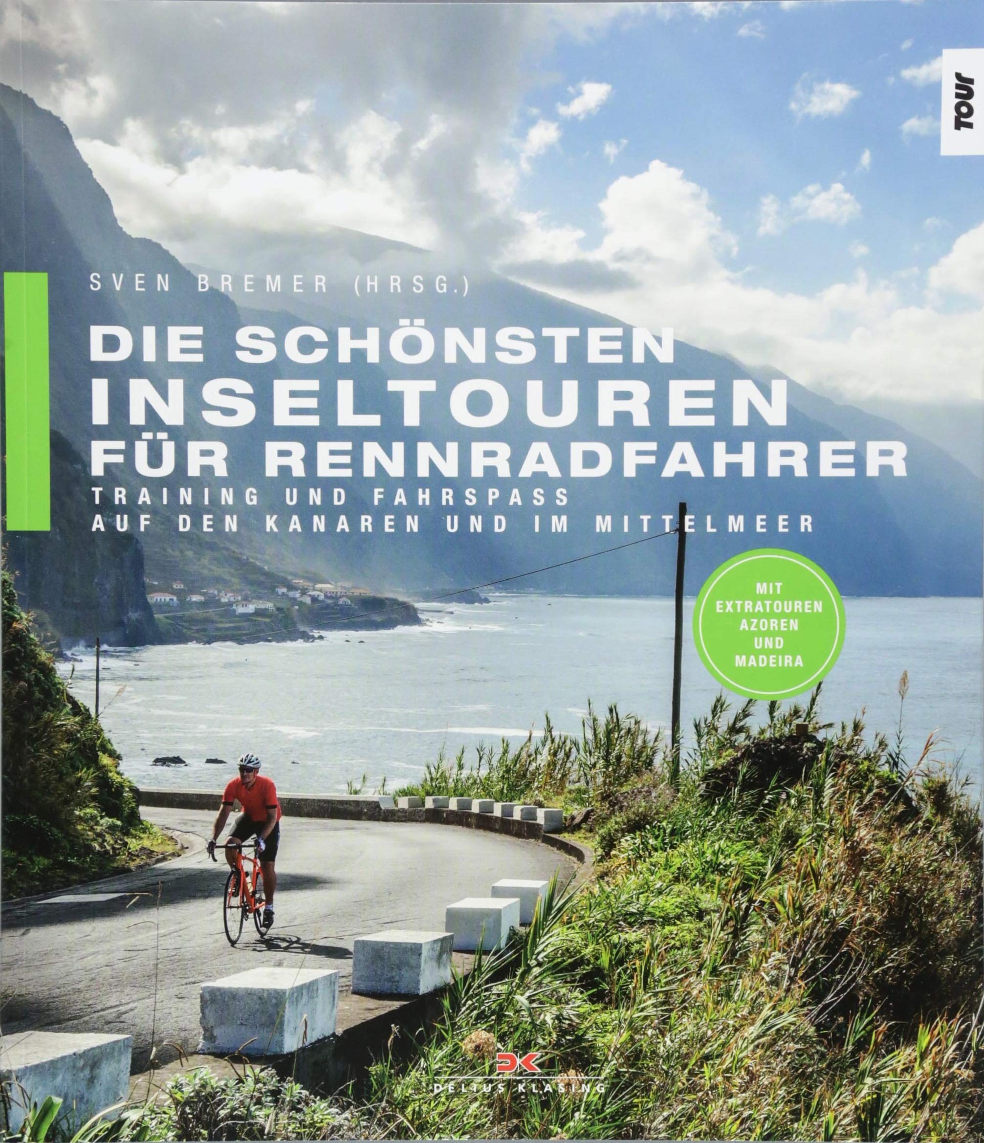 Die schönsten Inseltouren für Rennradfahrer: Training und Fahrspaß auf den Kanaren und im Mittelmeer Leisure, Home & Garden